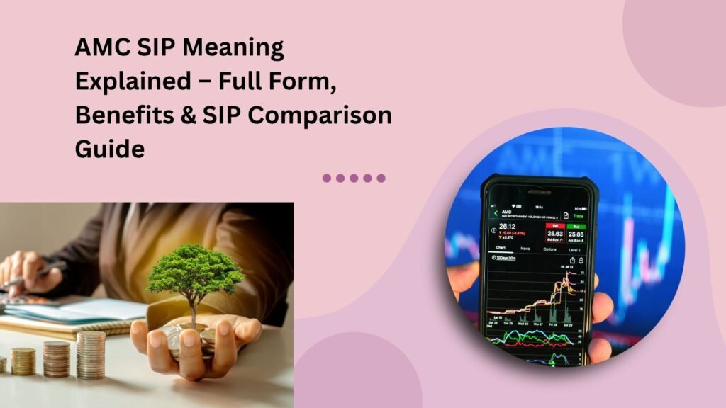 Illustration showing the concept of AMC SIP meaning, full form, and a comparison between AMC SIP and regular SIP in mutual funds.